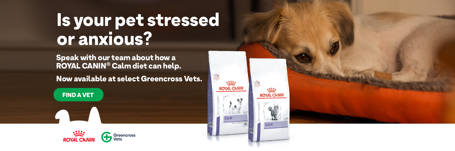 Royal Canin Calm dog and cat food product banner. Now available at Greencross Vets.